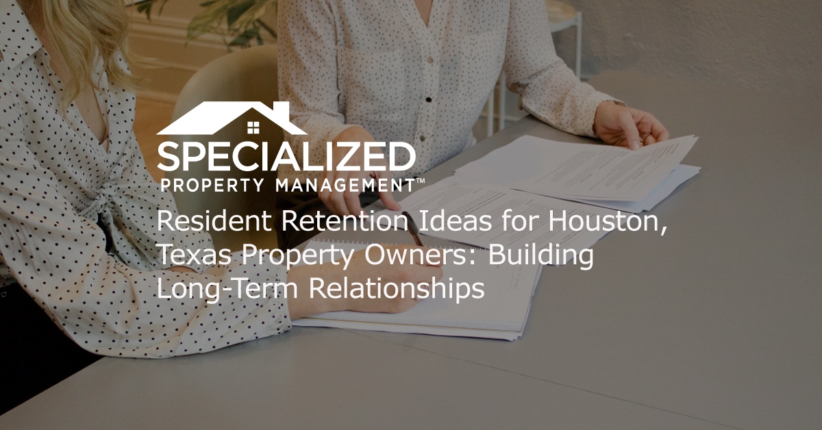 Houston Resident Retention