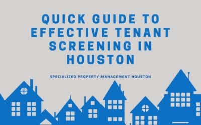 Quick Guide to Effective Tenant Screening in Houston