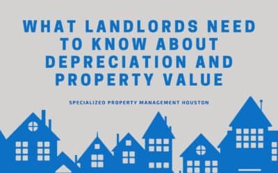 What Landlords Need to Know About Depreciation and Property Value